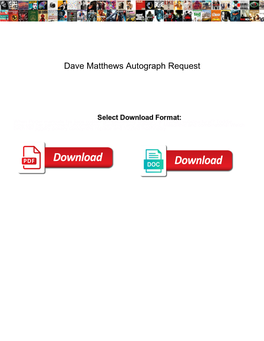 Dave Matthews Autograph Request
