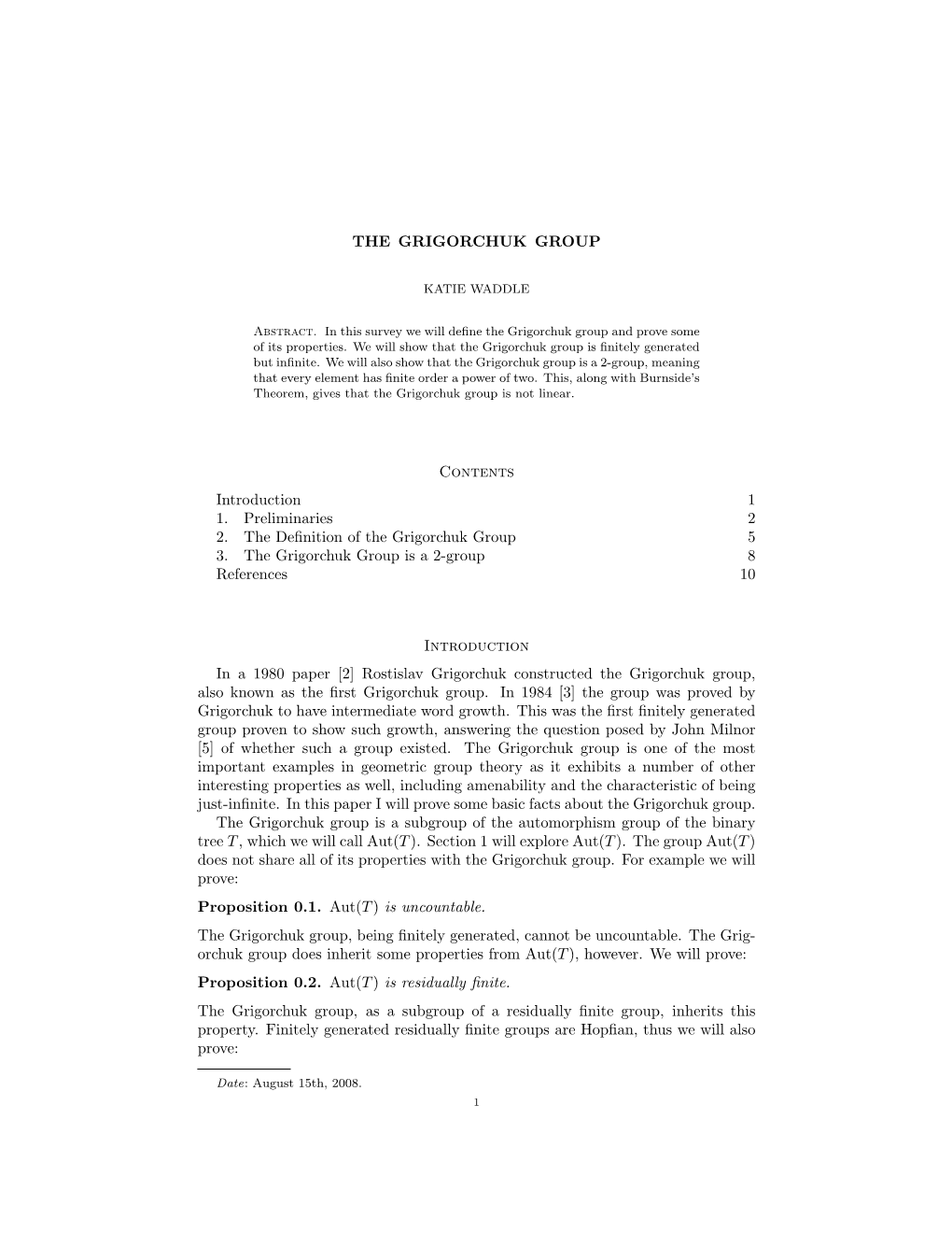 THE GRIGORCHUK GROUP Contents Introduction 1 1. Preliminaries 2 2