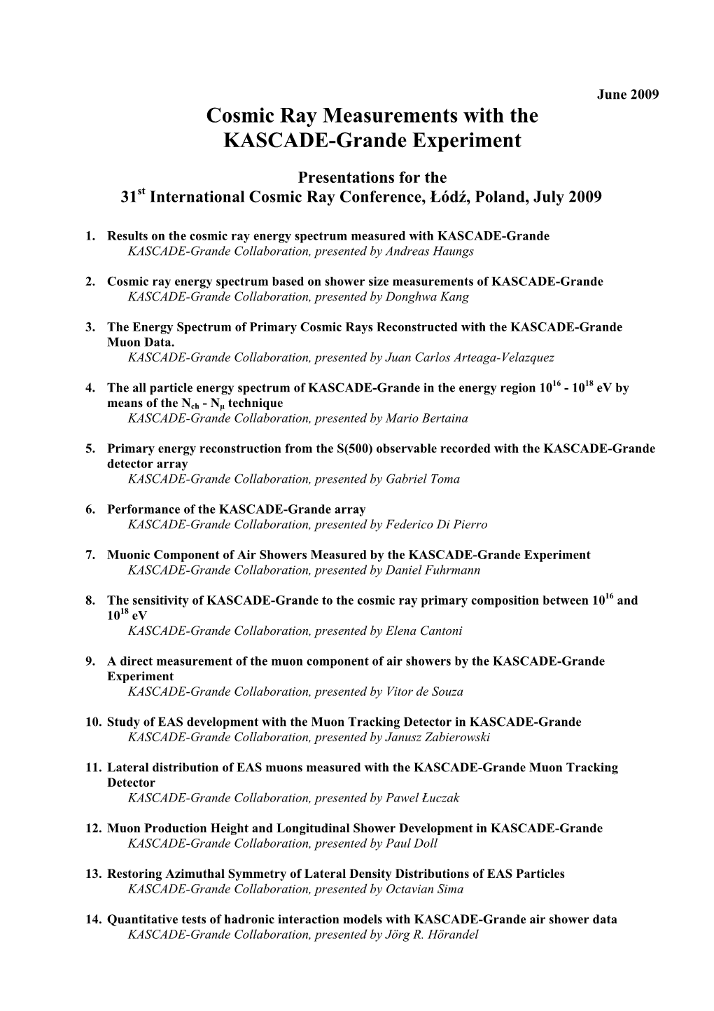 Cosmic Ray Measurements with the KASCADE-Grande Experiment