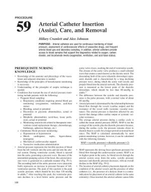 59 Arterial Catheter Insertion (Assist), Care, and Removal 509