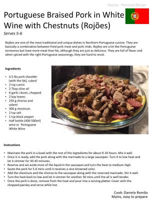 Portuguese Braised Pork in White Wine with Chestnuts (Rojões) Serves 5-6
