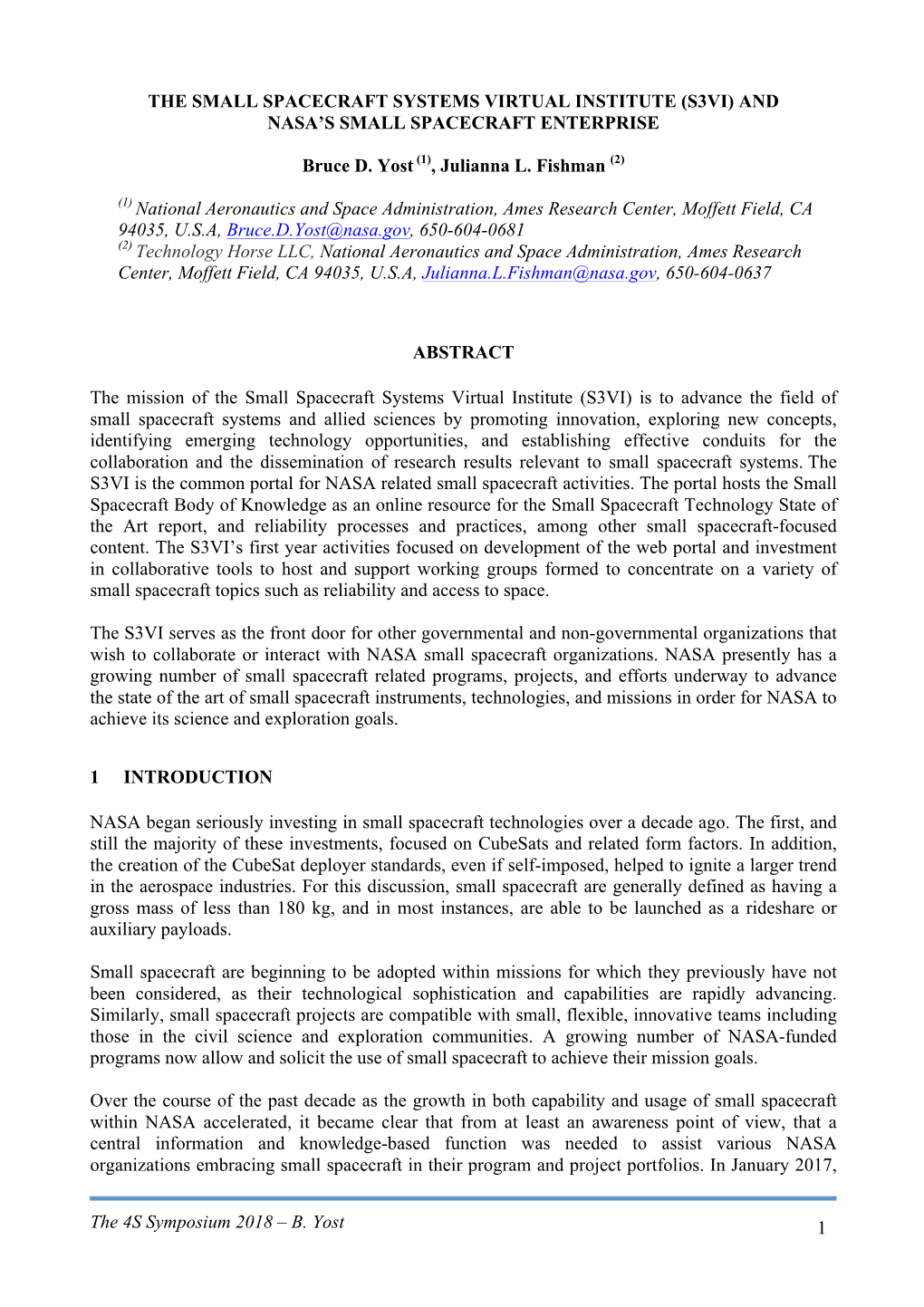 The 4S Symposium 2018 – B. Yost 1 the SMALL SPACECRAFT