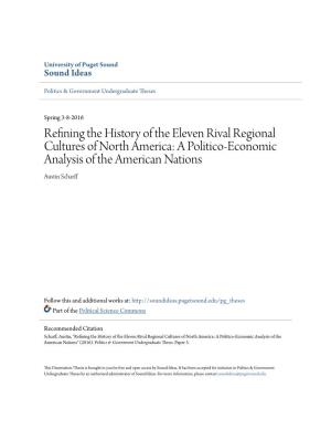 Refining the History of the Eleven Rival Regional Cultures of North America: a Politico-Economic Analysis of the American Nations Austin Scharff