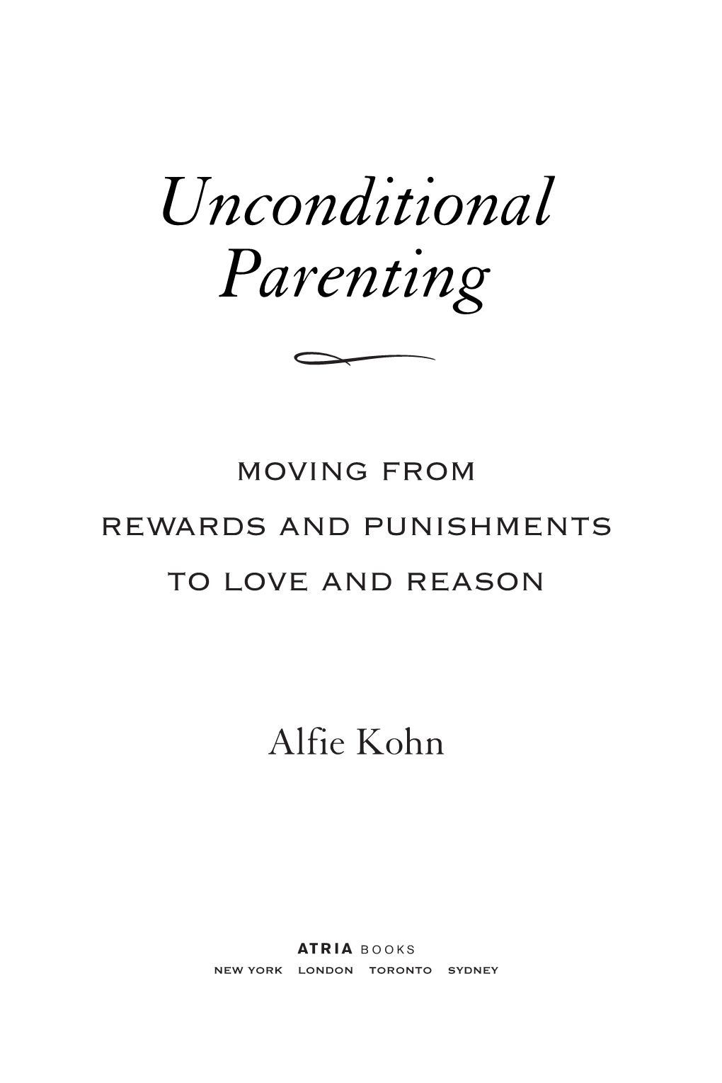 Unconditional Parenting