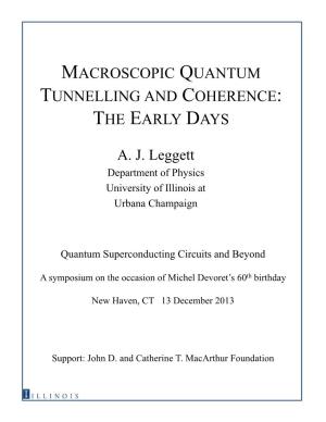Macroscopic Quantum Tunnelling and Coherence: the Early Days