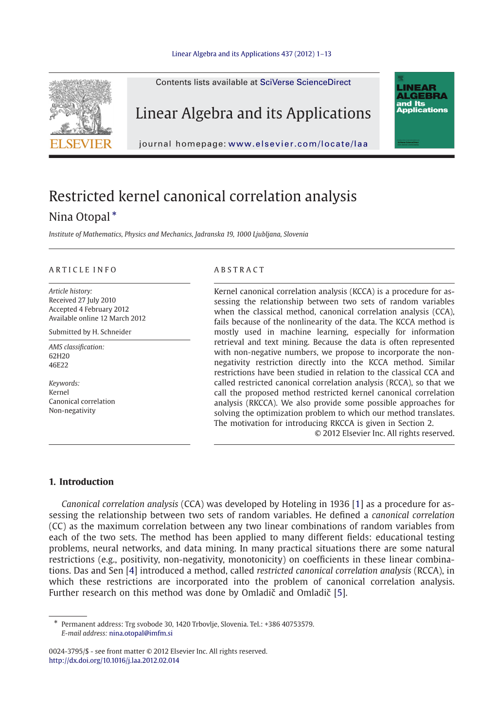 Restricted Kernel Canonical Correlation Analysis ∗ Nina Otopal