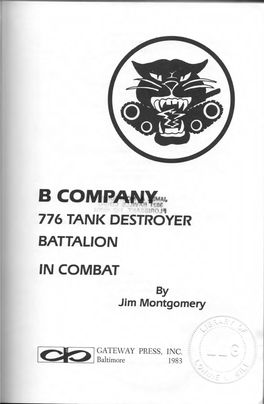 776Th B Company in Combat-Pt. 1