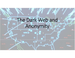 The Dark Web and Anonymity Who’S Speaking?