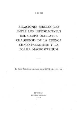 Relaciones Serologicas Entre Los Leptodactylus Del Grupo Ocellatus- Chaquensis De La Cuenca Chaco-Paranense Y La Forma Macrosternum