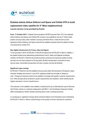 Eutelsat Selects Airbus Defence and Space and Orbital ATK to Build Replacement Video Satellite for 5° West Neighbourhood Launch Services to Be Provided by Proton