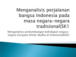 Menganalisis Perjalanan Bangsa Indonesia Pada Masa Negara