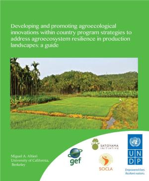 Developing and Promoting Agroecological Innovations Within Country Program Strategies to Address Agroecosystem Resilience in Production Landscapes: a Guide