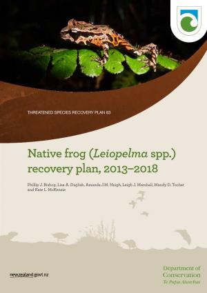 Native Frog (Leiopelma Spp.) Recovery Plan, 2013–2018