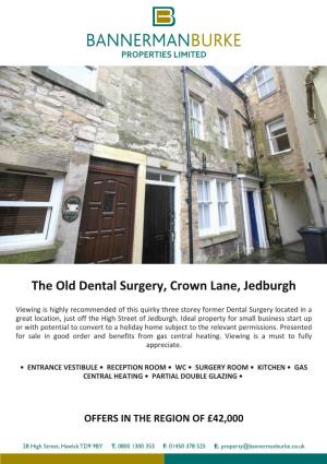 The Old Dental Surgery, Crown Lane, Jedburgh