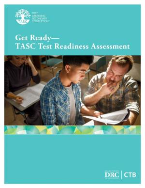 Get Ready— TASC Test Readiness Assessment
