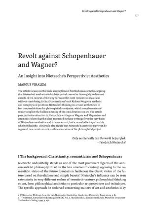 Revolt Against Schopenhauer and Wagner? 177