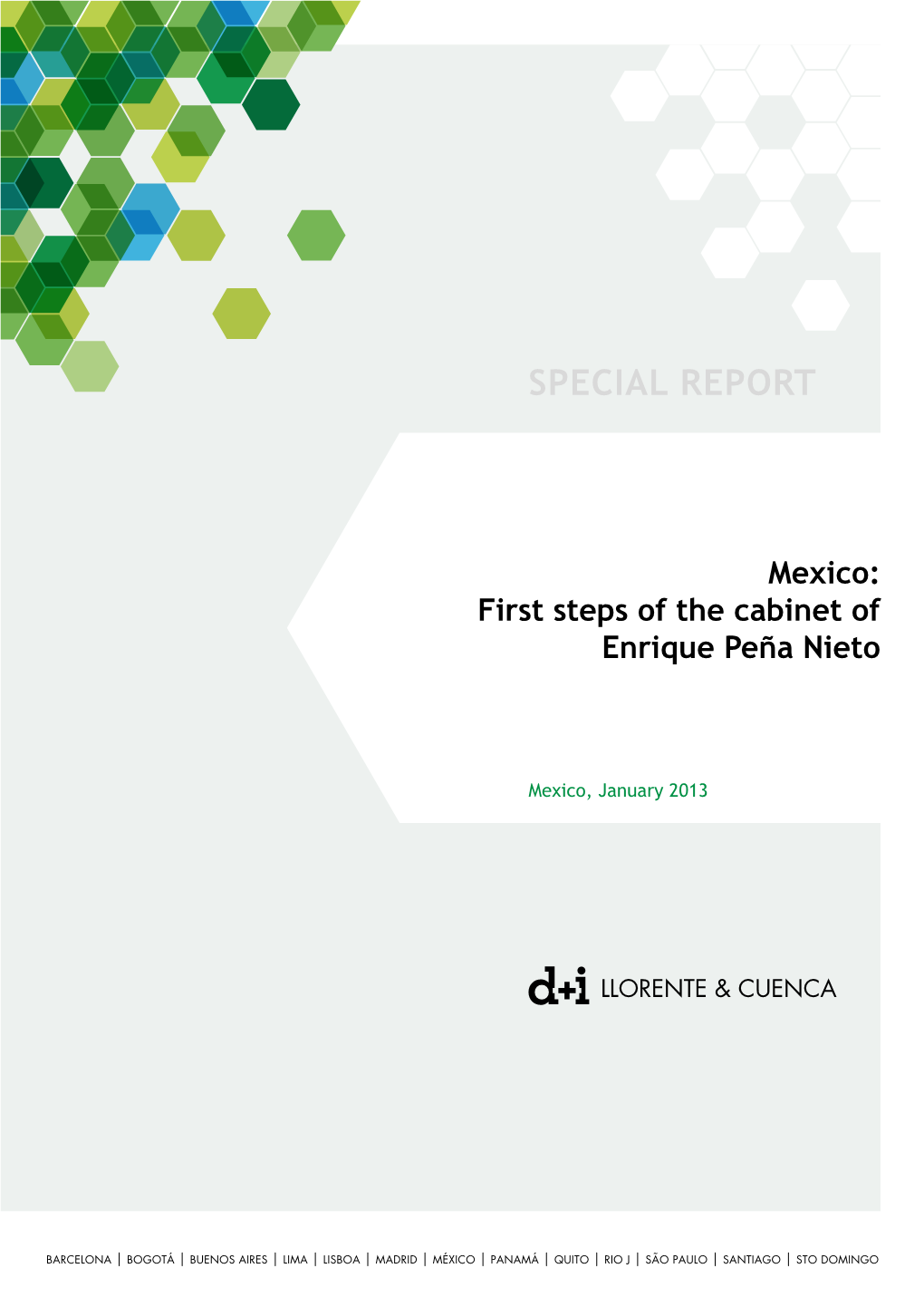 First Steps of the Cabinet of Enrique Peña Nieto SPECIAL REPORT