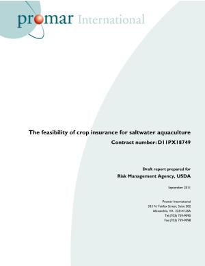 The Feasibility of Crop Insurance for Saltwater Aquaculture Contract Number: D11PX18749