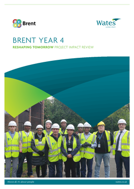 Brent Year 4 Reshaping Tomorrow Project Impact Review