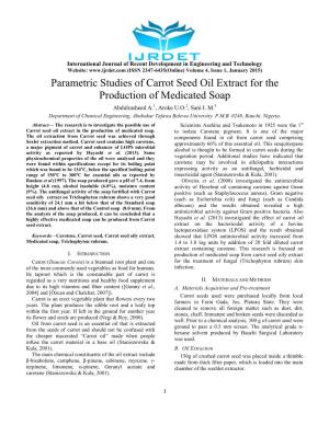 Parametric Studies of Carrot Seed Oil Extract for the Production of Medicated Soap Abdulrasheed A.1, Aroke U.O.2, Sani I