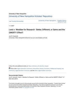 Lexis V. Westlaw for Research - Better, Different, Or Same and the QWERTY Effect?