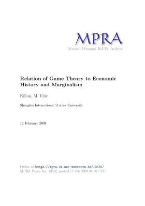Relation of Game Theory to Economic History and Marginalism