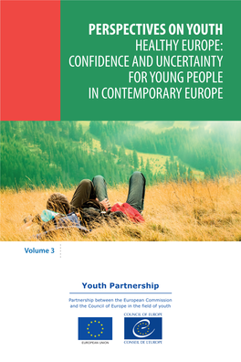 Confidence and Uncertainty for Young People in Contemporary Europe