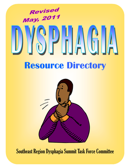 Dysphagia Summit Task Force Committee “Can You Swallow This?”