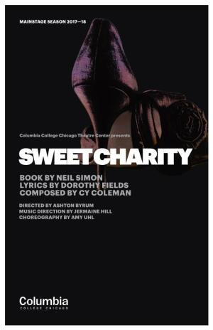 Sweet Charity Book by Neil Simon Lyrics by Dorothy Fields Composed by Cy Coleman