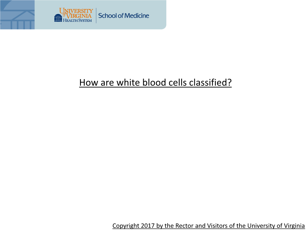 How Are White Blood Cells Classified?