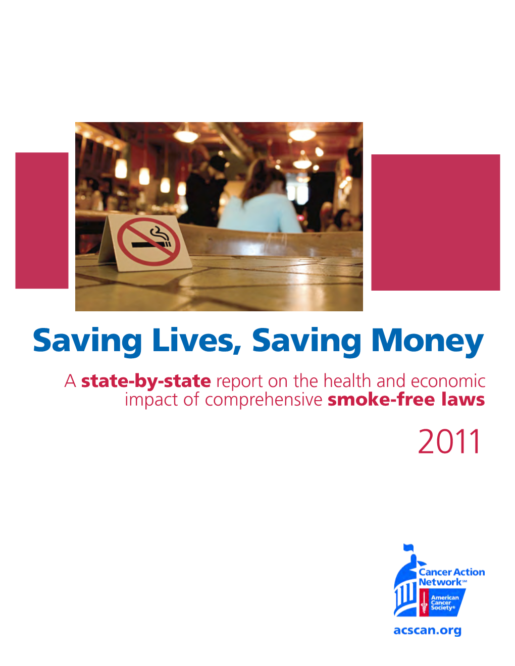 Saving Lives. Saving Money. Smoke-Free