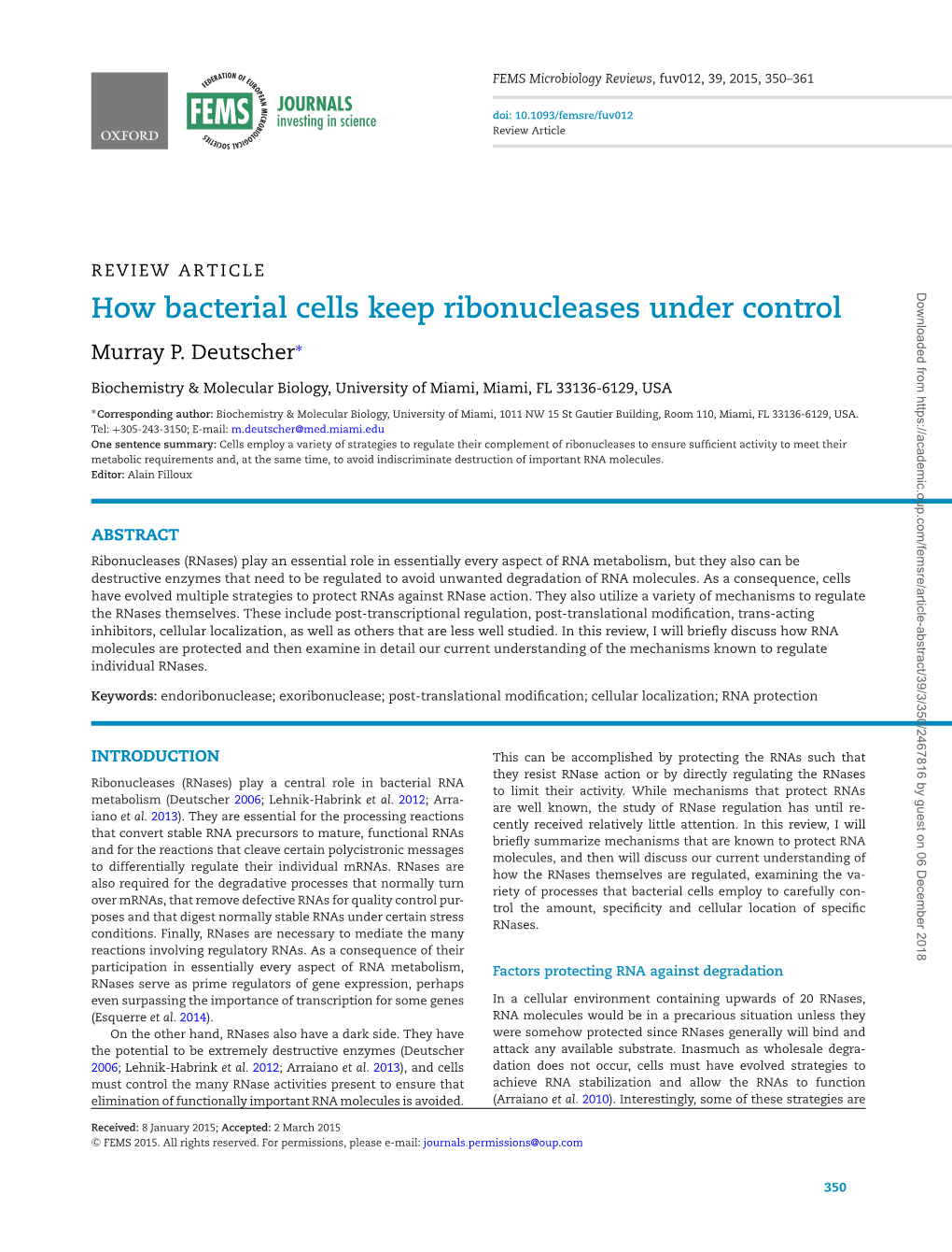 How Bacterial Cells Keep Ribonucleases Under Control Murray P