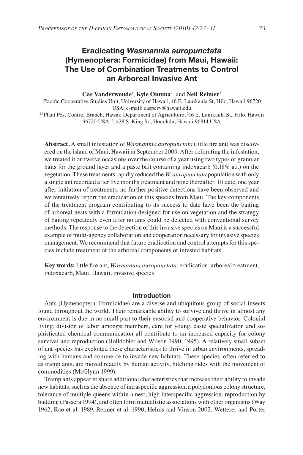 Eradicating Wasmannia Auropunctata (Hymenoptera: Formicidae) from Maui, Hawaii: the Use of Combination Treatments to Control an Arboreal Invasive Ant