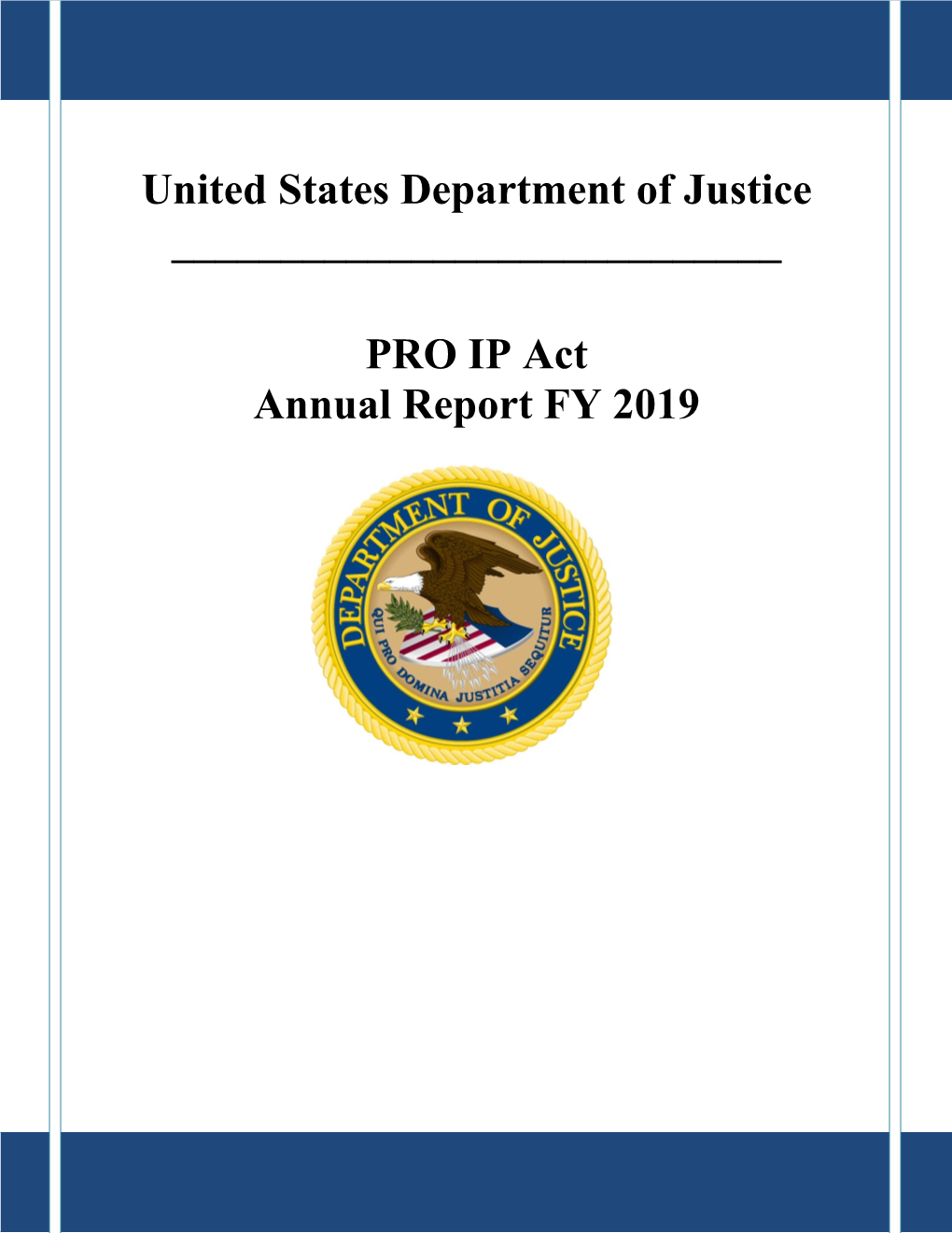 PRO IP Act Annual Report FY 2019