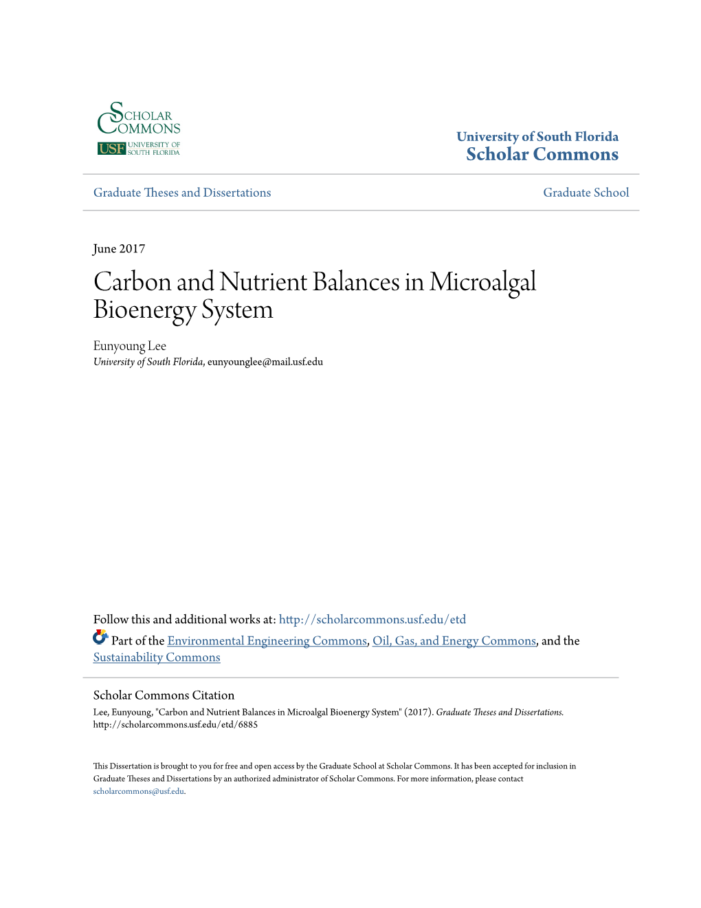 Carbon and Nutrient Balances in Microalgal Bioenergy System Eunyoung Lee University of South Florida, Eunyounglee@Mail.Usf.Edu