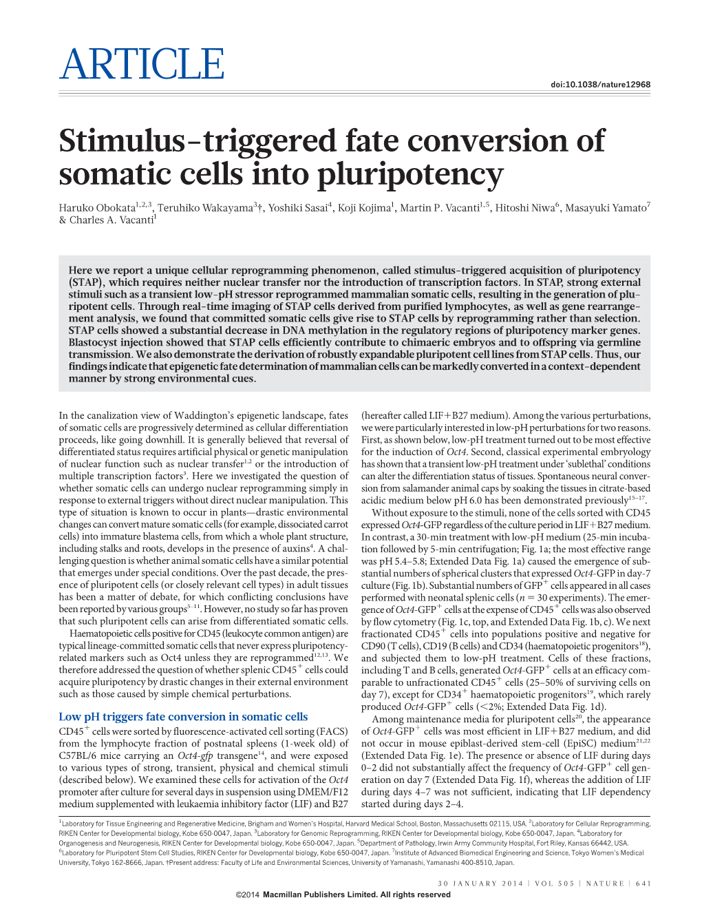 Stimulus-Triggered Fate Conversion of Somatic Cells Into Pluripotency Haruko Obokata1,2,3, Teruhiko Wakayama3{, Yoshiki Sasai4, Koji Kojima1, Martin P