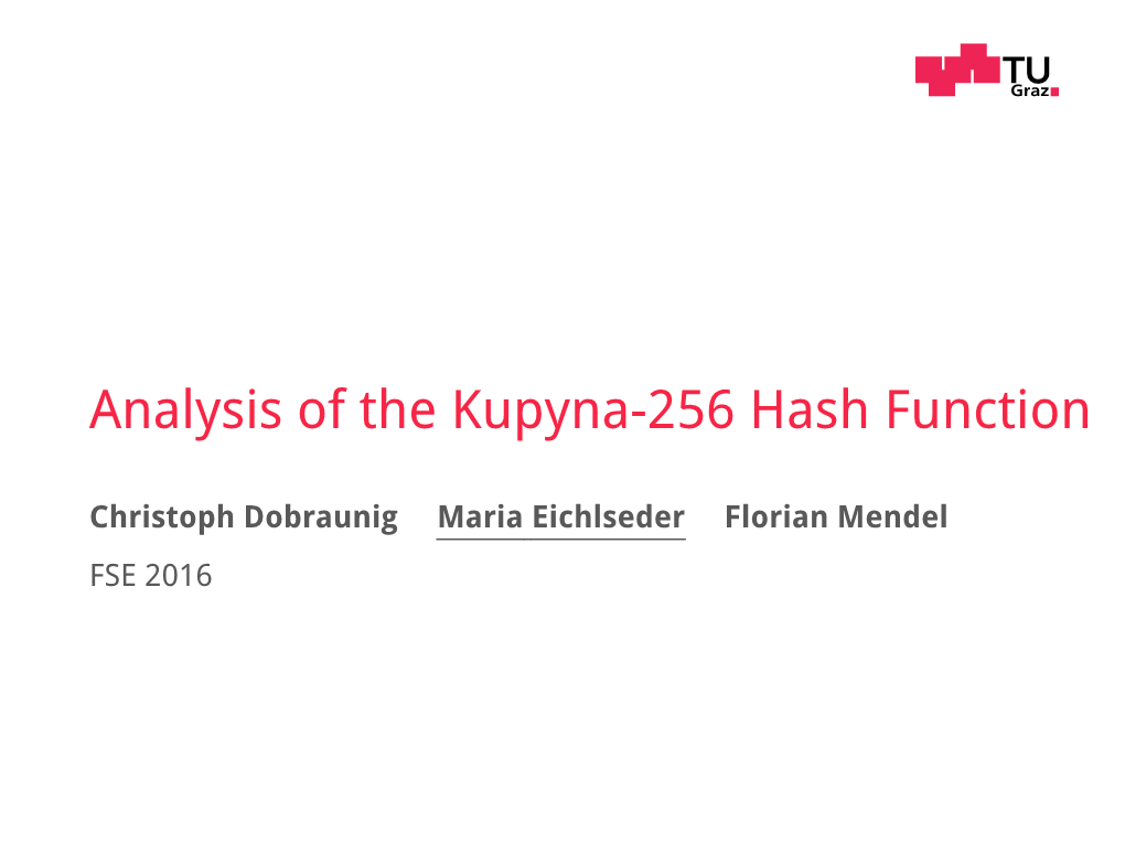 Analysis of the Kupyna-256 Hash Function