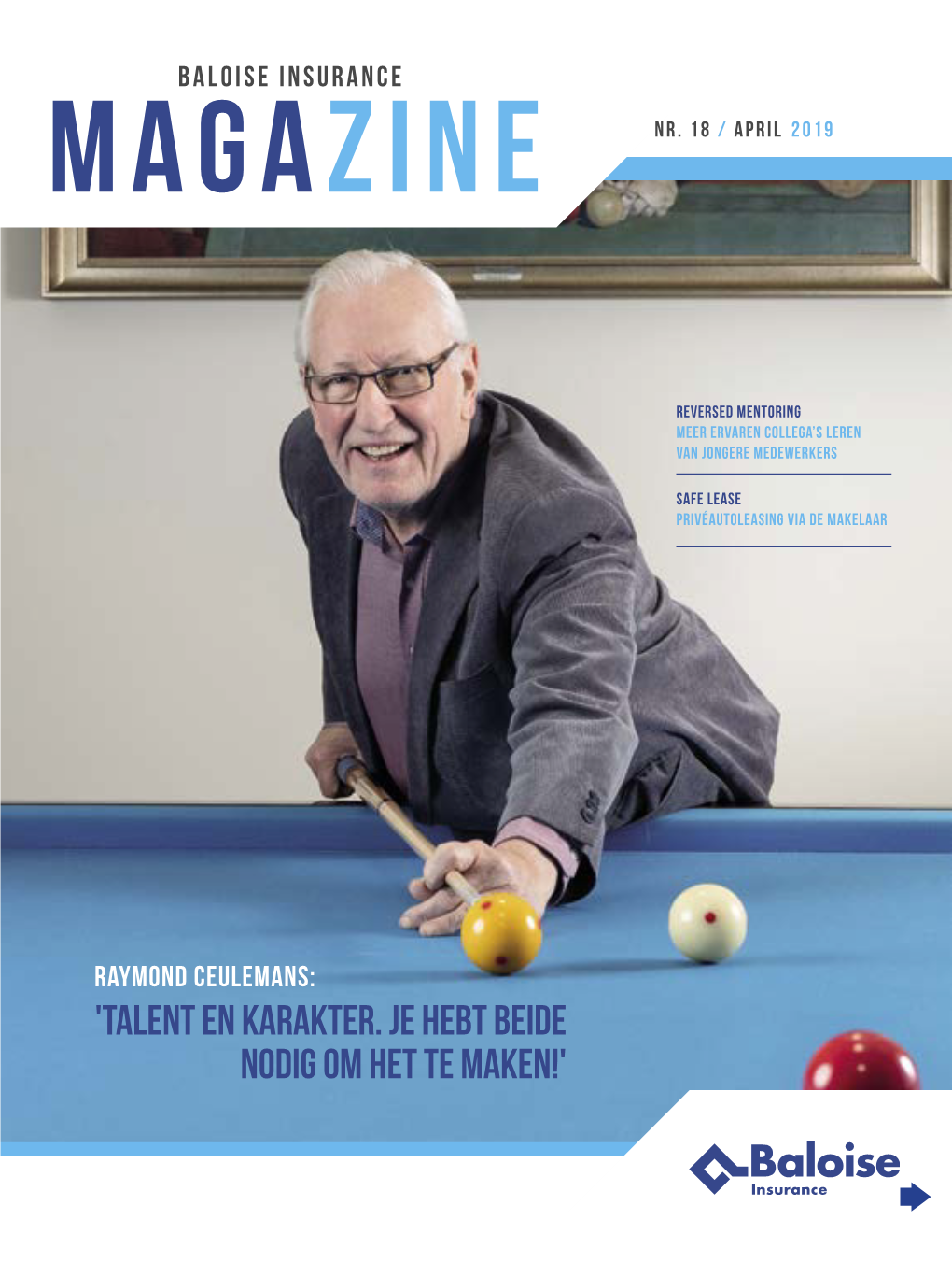 'Talent En Karakter. Je Hebt Beide Nodig Om Het Te Maken!' 2 | Magazine | 3 3 | Edito Inhoud 'Talent En Karakter