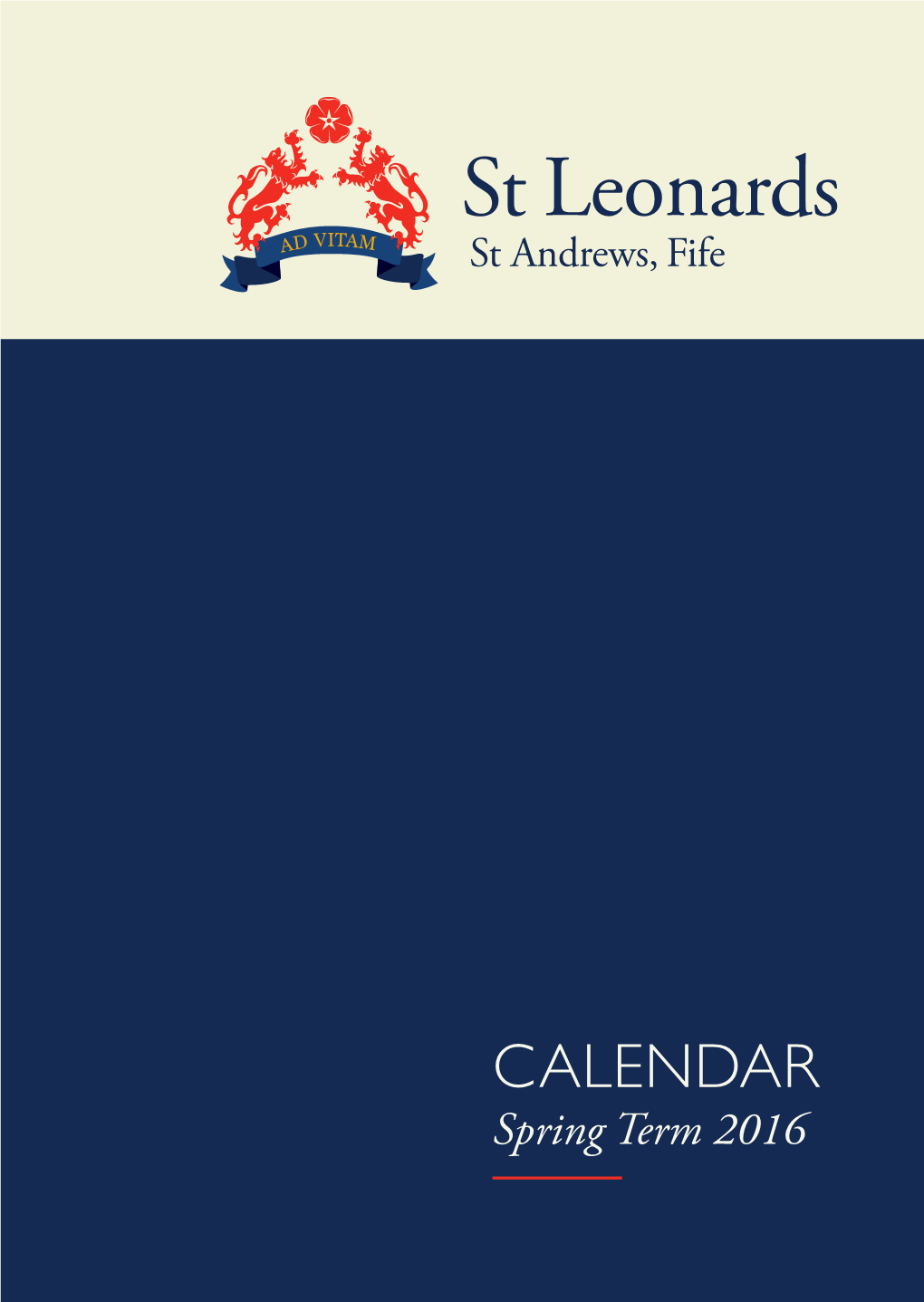 St Leonards School Calendar Spring 2016 V3.Indd