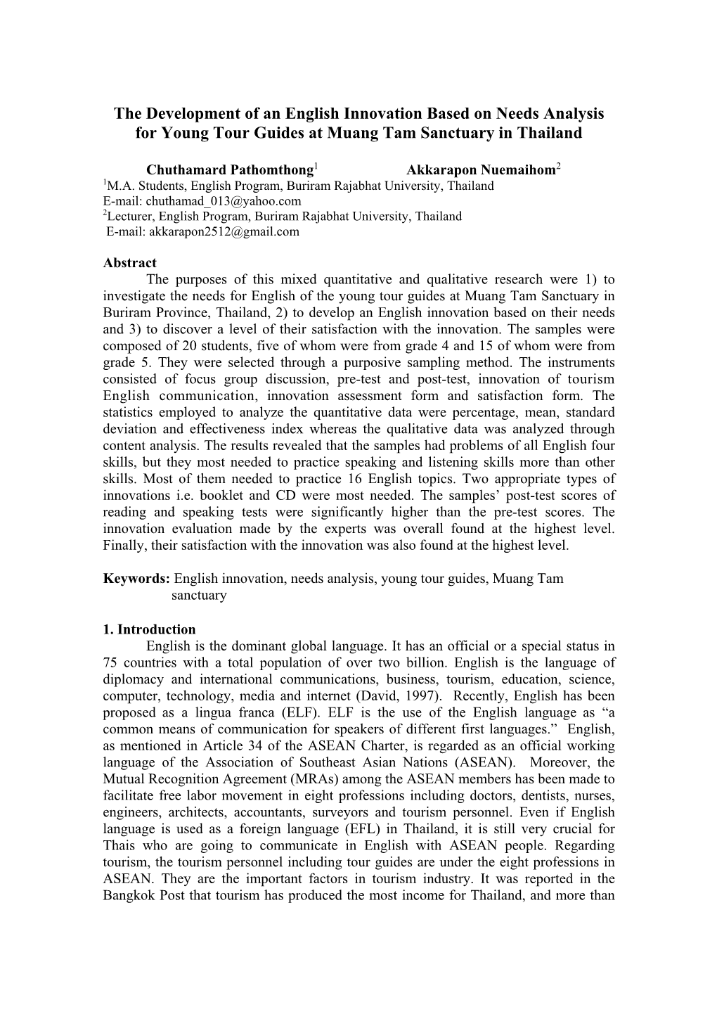 The Development of an English Innovation Based on Needs Analysis for Young Tour Guides at Muang Tam Sanctuary in Thailand