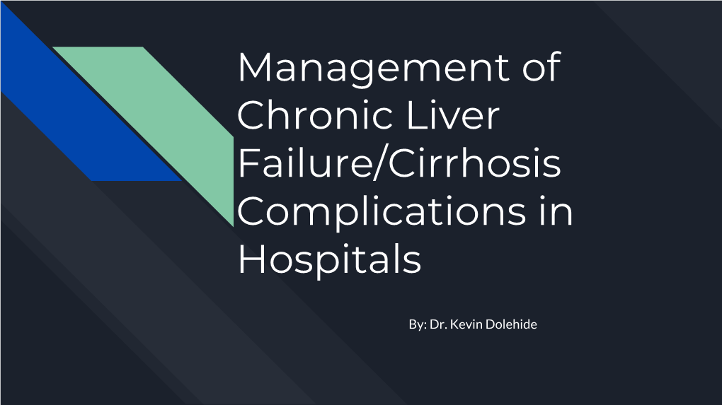 Management of Chronic Liver Failure/Cirrhosis Complications in Hospitals