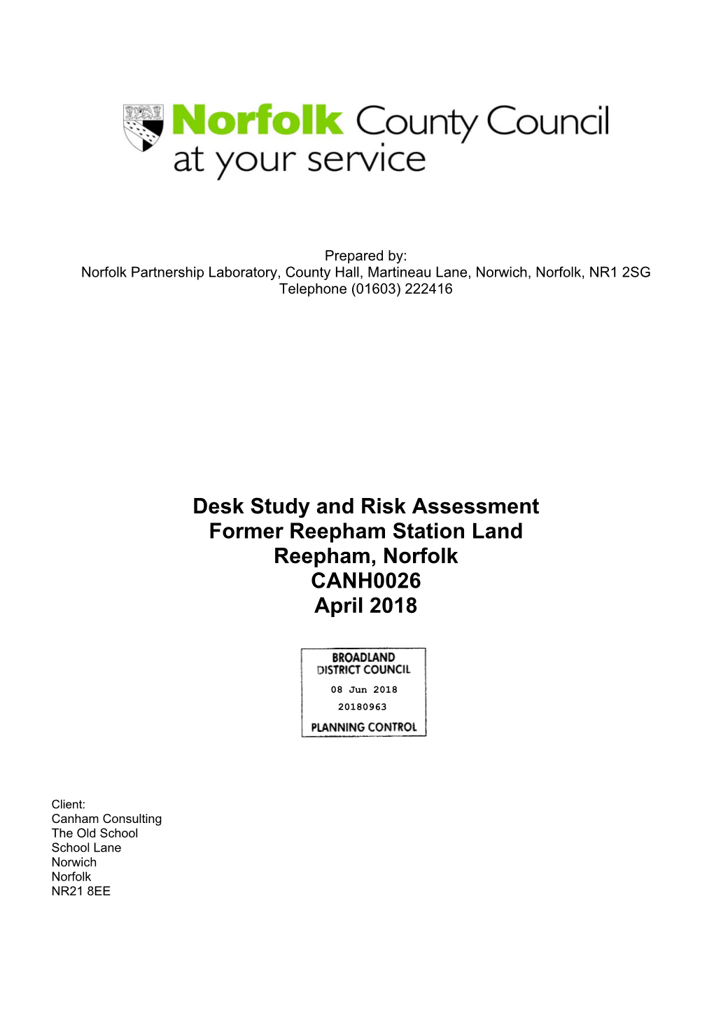 Desk Study and Risk Assessment Former Reepham Station Land Reepham, Norfolk CANH0026 April 2018