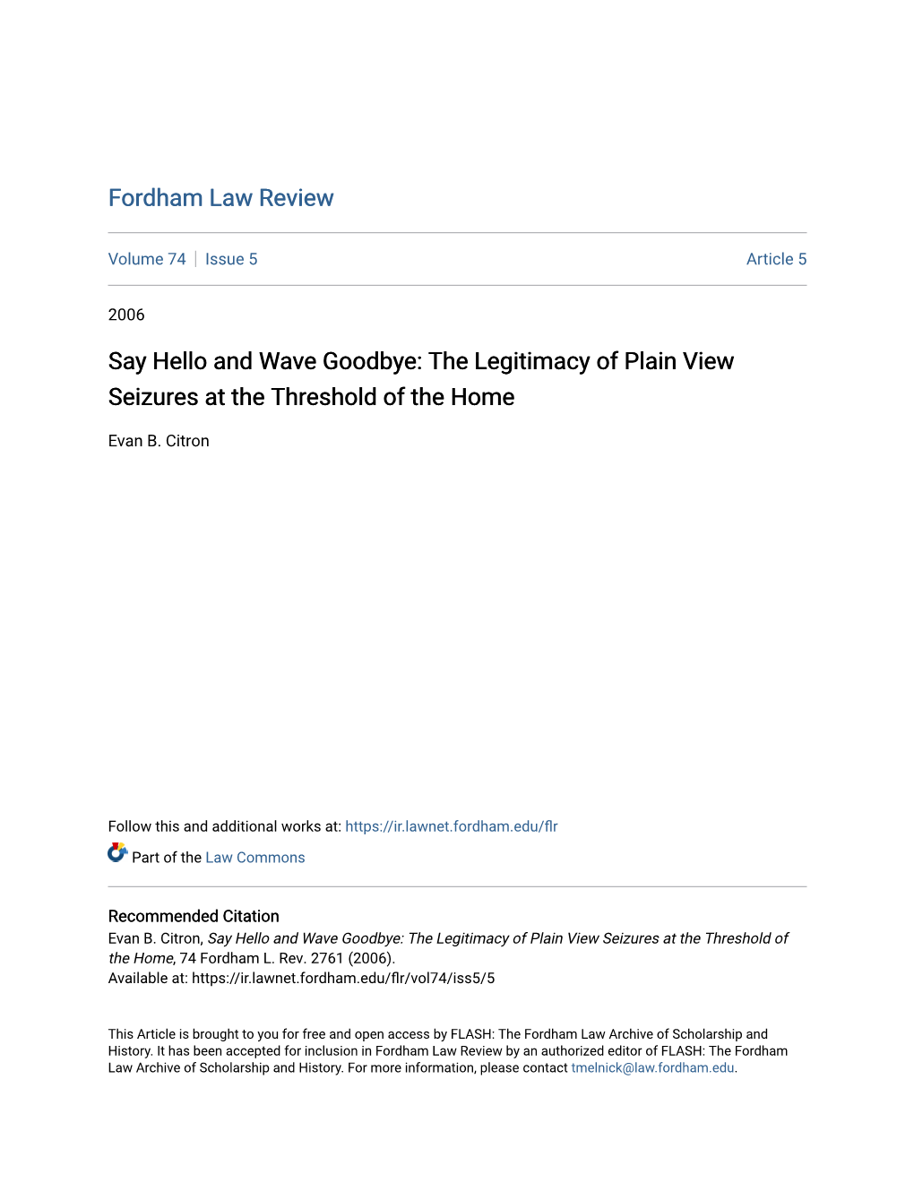 Say Hello and Wave Goodbye: the Legitimacy of Plain View Seizures at the Threshold of the Home