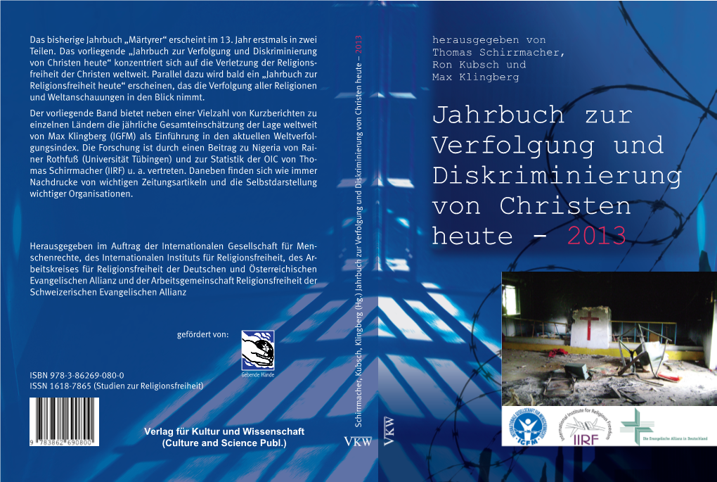 Jahrbuch Zur Verfolgung Und Diskriminierung Von Christen Heute 2013 Studien Zur Religionsfreiheit Studies in Religious Freedom