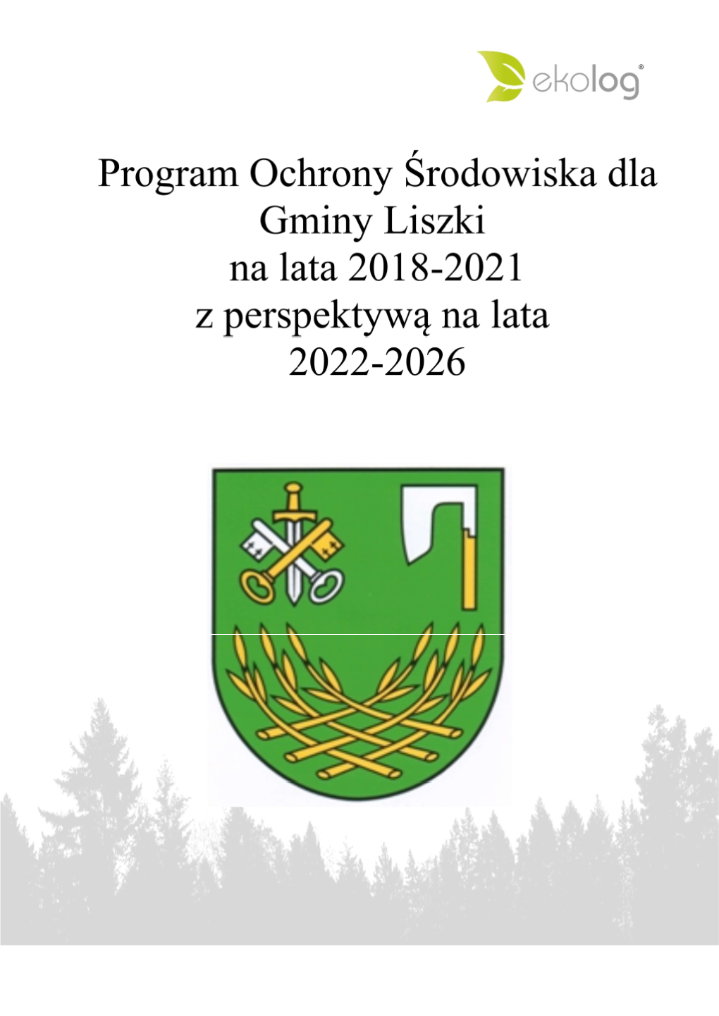 Program Ochrony Środowiska Dla Gminy Liszki Na Lata 2018-2021 Z