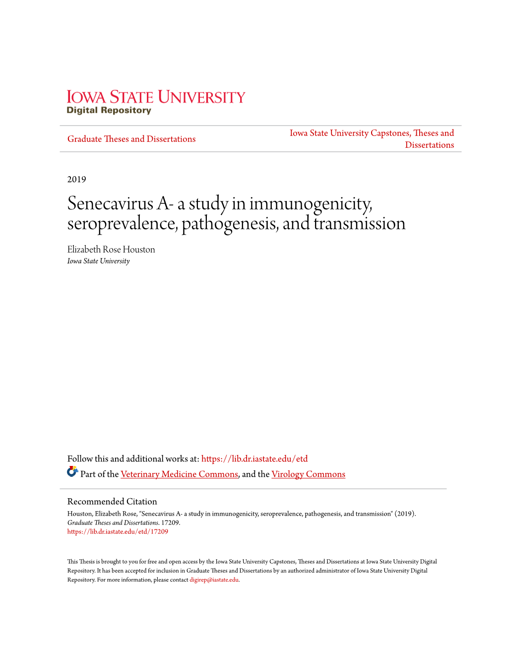 Senecavirus A- a Study in Immunogenicity, Seroprevalence, Pathogenesis, and Transmission Elizabeth Rose Houston Iowa State University