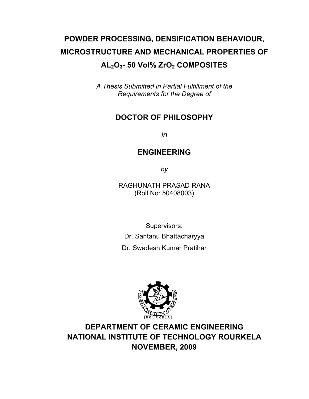 Powder Processing, Densification Behaviour, Microstructure and Mechanical Properties Of