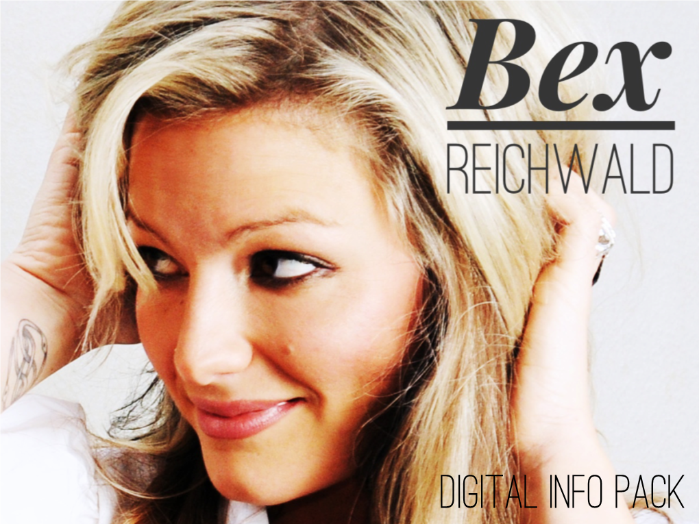 Bex Reichwald Digital Info Pack