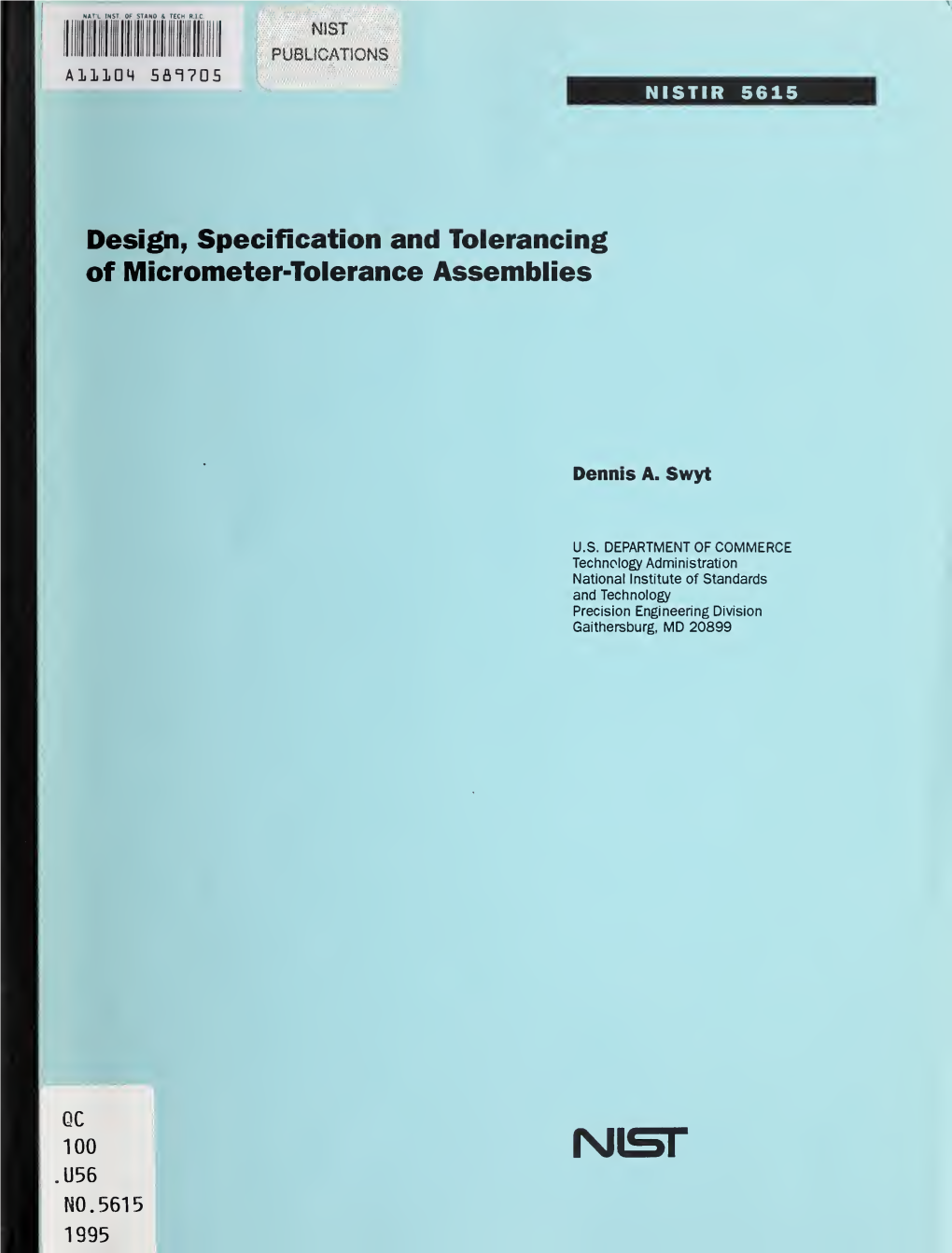 Design, Specification and Tolerancing of Micrometer-Tolerance Assemblies