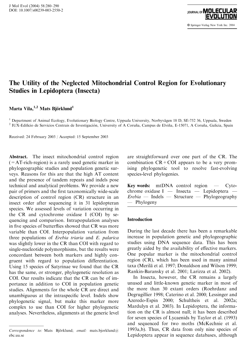 The Utility of the Neglected Mitochondrial Control Region for Evolutionary Studies in Lepidoptera (Insecta)